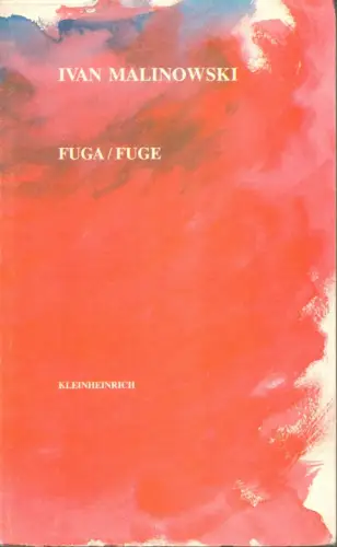 Malinovski, Ivan: Fuga / Fuge. Aus dem Dänischen von Ralph Aurand. (1. Aufl.). 