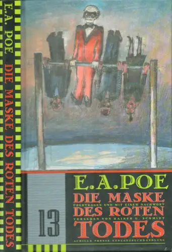 Die Maske des roten Todes. (Erzählungen). Aus dem Amerikan. übertragen und mit einem Nachw. und Anmerkungen vers. von Rainer G. Schmidt. (1. und 2. Tsd.), Poe, Edgar Allan