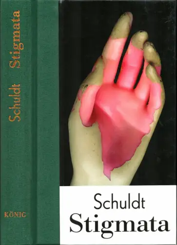Schuldt: Stigmata / The Hand is More Intimate Than the Face. Im Auftr. der Freien Akademie der Künste in Hamburg hrsg. von Schuldt. (1. Aufl. ). 