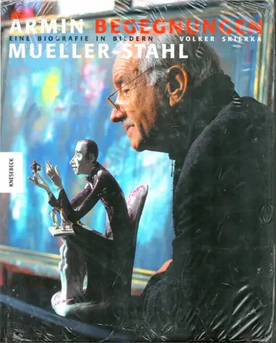 Skierka, Volker: Armin Mueller-Stahl: Begegnungen. Eine Biografie in Bildern. (Red.: Eva Betz). 