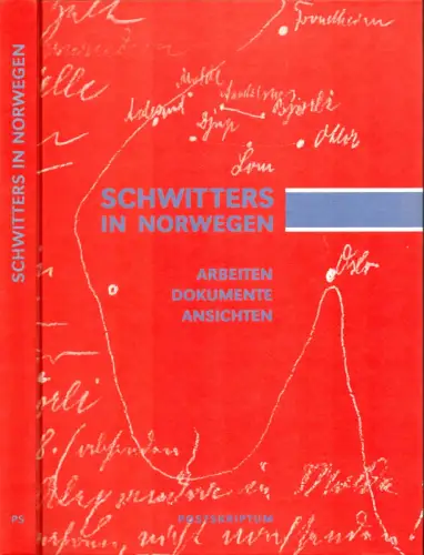 Schwitters in Norwegen. Arbeiten, Dokumente, Ansichten, Stadtmüller, Klaus