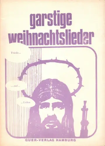 Garstige Weihnachtslieder. Straßenausgabe, hrsg. von Hamburg linksliterarisch