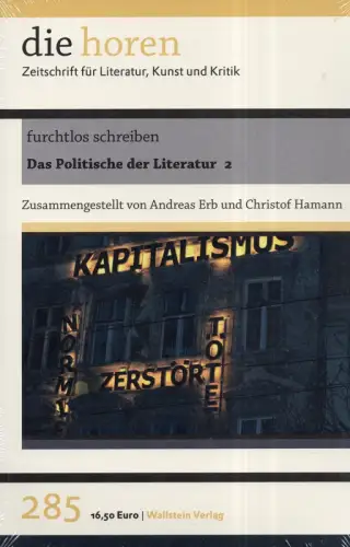 Erb, Andreas / Hamann, Christof (Hrsg.): Das Politische der Literatur, 2. Furchtlos schreiben. 
