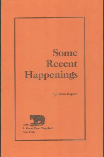 Some recent happenings, Kaprow, Allan