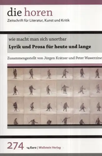Krätzer, Jürgen / Wawerzinek, Peter (Hrsg.): Lyrik und Prosa für heute und lange. Wie macht man sich unortbar. 