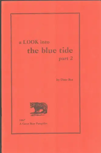 Rot, Diter [Roth, Dieter]: A look into the blue tide. Part 2. (Transated from color and German into black and white and English). 