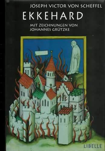 Scheffel, Joseph Viktor von: Ekkehard. Mit Zeichn. von Johannes Grützke. 