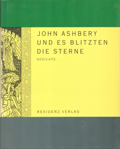 Und es blitzten die Sterne. Gedichte. Aus dem Amerikan. von Erwin Einzinger, Ashbery, John