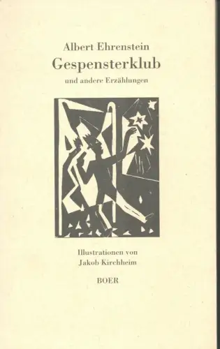 Ehrenstein, Albert: Gespensterklub und andere Erzählungen. Mit Illustrationen von Oskar Kokoschka. (Von Jakob Kirchheim ausgewählt). 