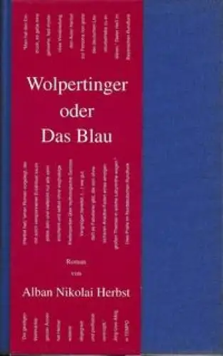 Wolpertinger oder das Blau. Roman, Herbst, Alban Nikolai