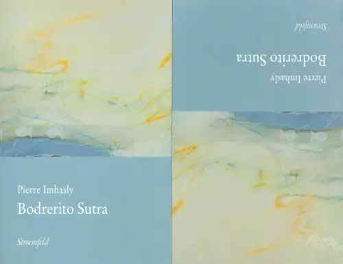 Imhasly, Pierre: Bodrerito Sutra. Bild. Pierre Imhasly, Text Renato Jordan. 