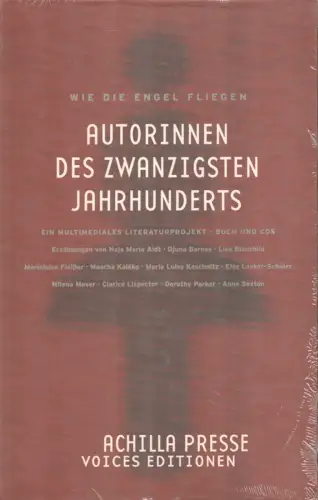 Autorinnen des 20. Jahrhunderts. Wie die Engel fliegen. Ein multimediales Literaturprojekt. Interpretinnen Hannelore Elsner, Susanne Lothar, Hanna Schygulla. Konzept, Textausw. und Regie: Wolfgang Stockmann
