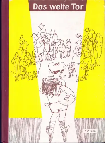 Das weite Tor. Lesebuch für Schleswig-Holstein. 5. und 6. Schuljahr. 