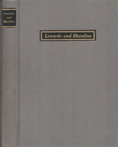 Goez, Joseph Franz von.: Lenardo und Blandine. Ein Melodram nach Bürger. In 160 leidenschaftlichen Entwürfen erfunden und auf Kupfer gezeichnet von Franz Joseph von Goez. Faksimiliert nach der Ausgabe von 1783. Hrsg. von Horst Günther. 