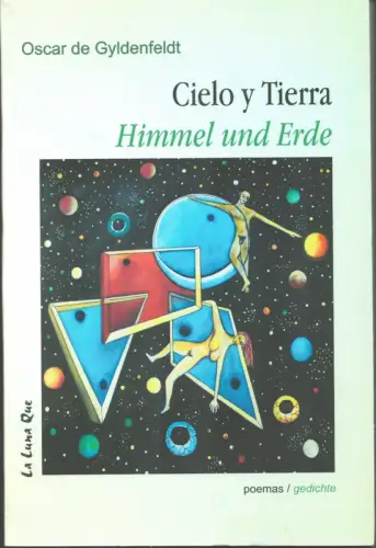 Gyldenfeldt, Oscar de: Cielo y tierra / Himmel und Erde. Poemas / Gedichte. 