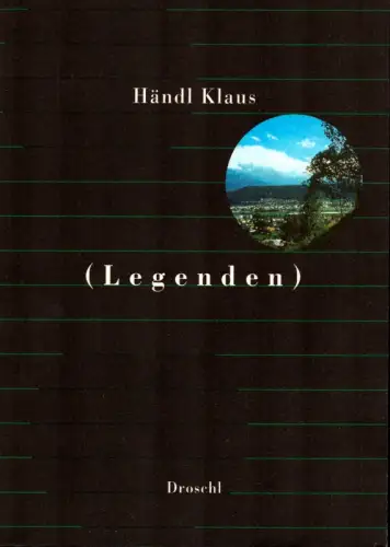 Händl, Klaus: (Legenden). (Erstausgabe). 