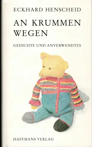 Henscheid, Eckhard: An krummen Wegen. Gedichte und Anverwandtes. 