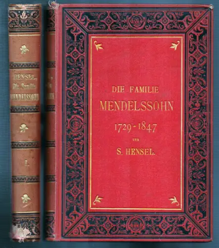 Hensel, Sebastian: Die Familie Mendelssohn 1729-1847. Nach Briefen und Tagebüchern. Mit 8 Portraits, gezeichnet von Wilhelm Hensel. [I. u. II. Theil]. 5. Auflage, 2 Bände. 