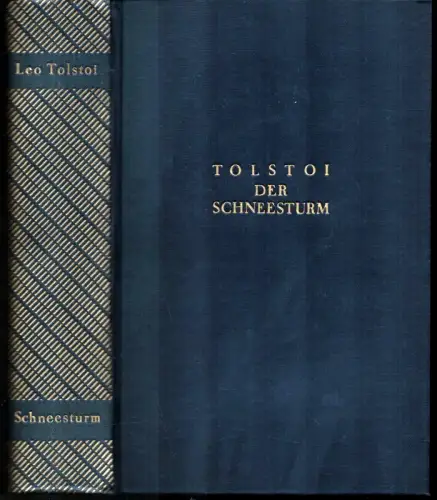 Der Schneesturm und andere Erzählungen. (Aus d. Russ. v. Erich Müller), Tolstoi, Leo [Tolstoj, Lev N.]