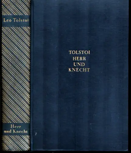 Tolstoi, Leo [Tolstoj, Lev N.]: Herr und Knecht. (Aus d. Russ. v. E. Boehme). 