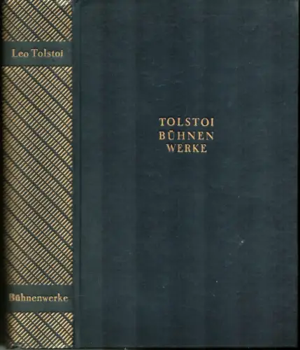 Tolstoi, Leo [Tolstoj, Lev N.]: Bühnenwerke. (Aus d. Russ. v. A. Scholz). 