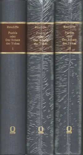 Puebla oder der Schatz der Ynkas. Historisch-politischer Roman aus der Gegenwart. REPRINT der Ausgabe Berlin 1865 hrsg. von Christoph F. Lorenz. 3 Bde. (= komplett), Retcliffe, John, pseud. [i.e. Hermann O. F. Gödsche]