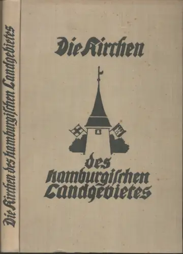 Die Kirchen des hamburgischen Landgebietes. Im Auftrage des Kirchenrates ... hrsg. vom Verein Hamburgischer Landprediger. Beigefügt: Heinrich Reincke: Die Reformation im hamburgischen Landgebiet. 