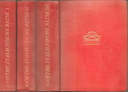 Goethe, Johann Wolfgang von: Goethes Italienische Reise. (Textrevision, Einleitungen u. Anmerkungen von G. v. Graevenitz). 3 Bde. 