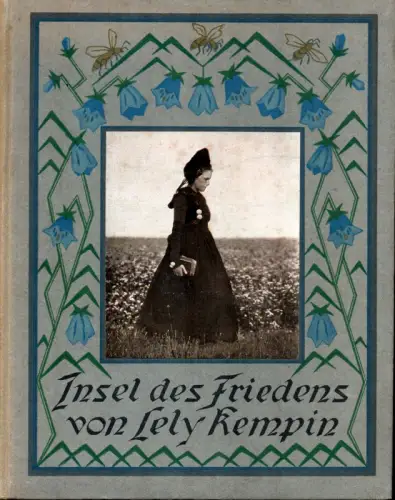 Kempin, Lely: Insel des Friedens. Eine Geschichte vom Wattenmeer. Mit 26 Abbildungen nach Lichtbildern der Verfasserin. 7. Aufl. 
