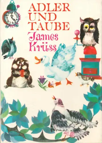 Adler und Taube. Bilder von Marie Luise Pricken und Stefan Lemke, Krüss, James