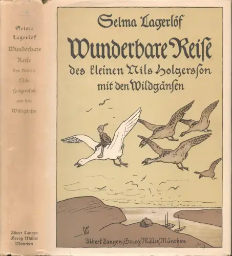 Lagerlöf, Selma: Wunderbare Reise des kleinen Nils Holgersson mit den Wildgänsen. Mit Illustr. von Wilhelm Schulz. (101. bis 105. Tausend). 
