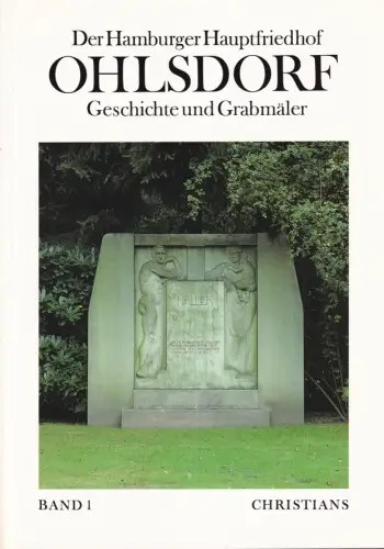 Leisner, Barbara / Schulze, Heiko K.L. / Thormann, Ellen: Der Hamburger Hauptfriedhof Ohlsdorf. Geschichte und Grabmäler. 2 Bände (= komplett). Bearb. von Andreas von Rauch. (Hrsg. von Kulturbehörde / Denkmalschutzamt Hamburg). 