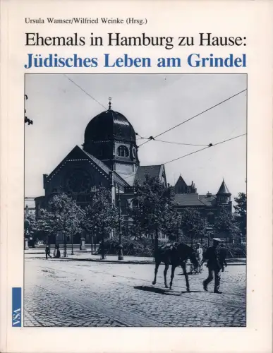 Ehemals in Hamburg zu Hause. Jüdisches Leben am Grindel, Wamser, Ursula / Weinke, Wilfried (Hrsg.)