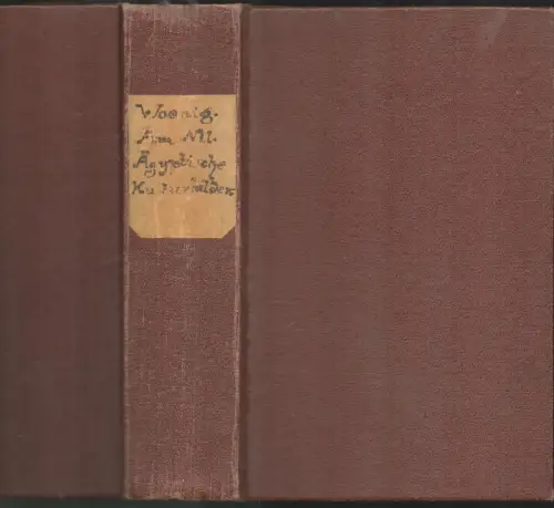 Am Nil. Bilder aus der Kulturgeschichte des alten Aegyptens 3000 - 1000 v.Chr. 3 Bde in 1 (= komplett), Woenig, Franz
