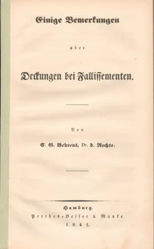 Behrens, Carl Georg: Einige Bemerkungen über Deckungen bei Fallissementen. 