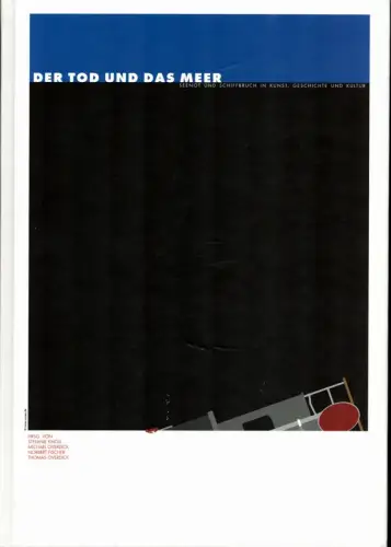 Knöll, Stefanie / Overdick, Michael / Fischer, Norbert / Overdick, Thomas (Hrsg.): Der Tod und das Meer. Seenot und Schiffbruch in Kunst, Geschichte und Kultur. 