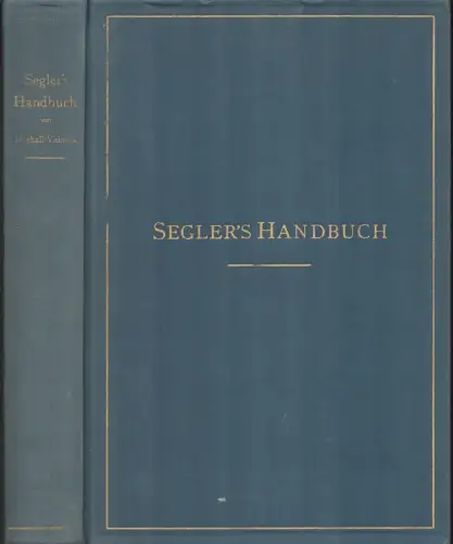 Muchall-Viebrook, A: Seglers Handbuch. REPRINT d. Ausg. v. 1889. 