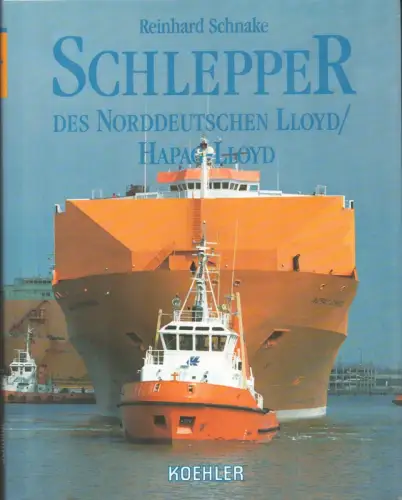 Schnake, Reinhard H: Schlepper des Norddeutschen Lloyd 1857-1970, Hapag-Lloyd, Transport & Service 1970-1994. Chronik einer Reederei. (Vorwort von B.-J. Schuchmann). 