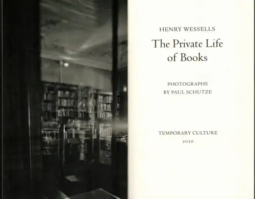 Wessells, Henry: The private life of books. (2nd. ed. ). 