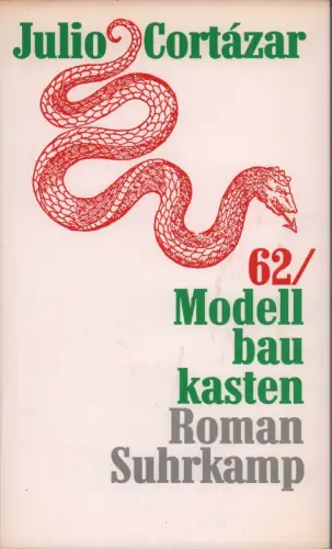 Cortázar, Julio: 62, Modellbaukasten. Roman. Aus dem Spanischen von Rudolf Wittkopf. (1. Aufl.). 