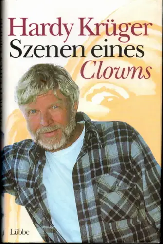 Krüger, Hardy: Szenen eines Clowns. 