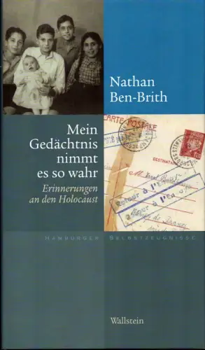 Mein Gedächtnis nimmt es so wahr. Erinnerungen an den Holocaust. Bearb. und mit einem Nachw. von Inge Grolle, Ben-Brith, Nathan