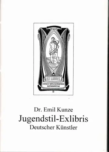 Jugendstil-Exlibris Deutscher Künstler aus der Sammlung Emil Kunze, Kunze, Emil
