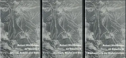 Wohlleben, Robert: 42 Sonette. TEIL I-III in 3 Audio-CDs (= komplett). 