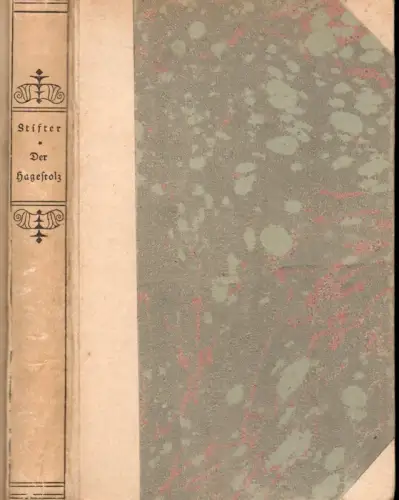 Stifter, Adalbert: Der Hagestolz. Mit Kupfern von Staeger. 