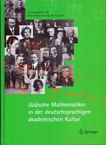 Jüdische Mathematiker in der deutschsprachigen akademischen Kultur, Bergmann, Birgit u.Moritz Epple (Hrsg.)