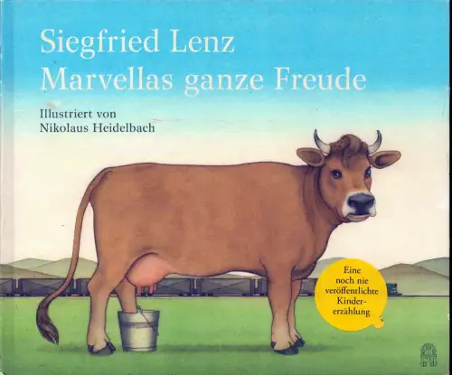 Lenz, Siegfried: Marvellas ganze Freude. Illustriert von Nikolaus Heidelbach. 