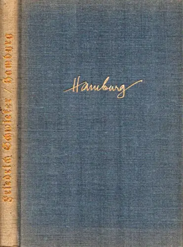 Schwieker, Friedrich: Hamburg. Eine landschaftskundliche Stadtuntersuchung. - Einmalige Ausgabe für die Deutsche Hausbücherei, Hamburg. 