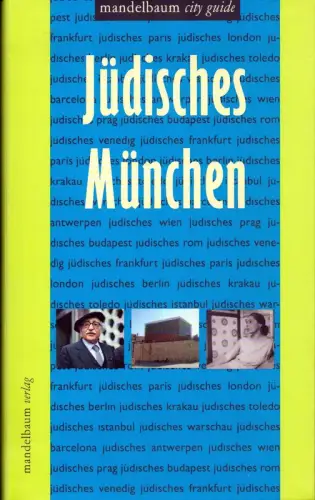Kluy, Alexander: Jüdisches München. 