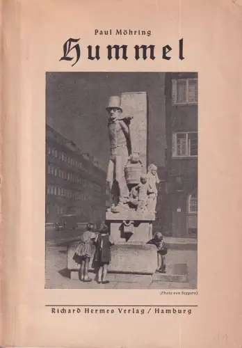 Möhring, Paul: Hummel. Hamburgs weltberühmtes Original. 